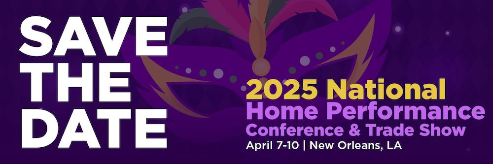 Illustration of a mardi Gras mask that says Save the Date 2025 National Home Performance & Trade Show, April 7-10 New Orleans, LA